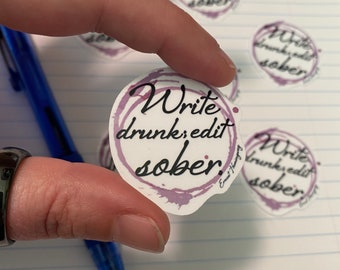 Schrijf dronken; Bewerk nuchtere Ernest Hemingway Quote Sticker