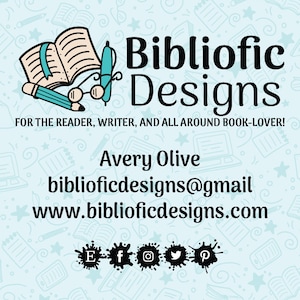 May include: A light blue background with a repeating pattern of books, pencils, and laptops. The text "Bibliofic Designs" is displayed in black, along with the tagline "FOR THE READER, WRITER, AND ALL AROUND BOOK-LOVER!". Contact information and social media icons are also included.