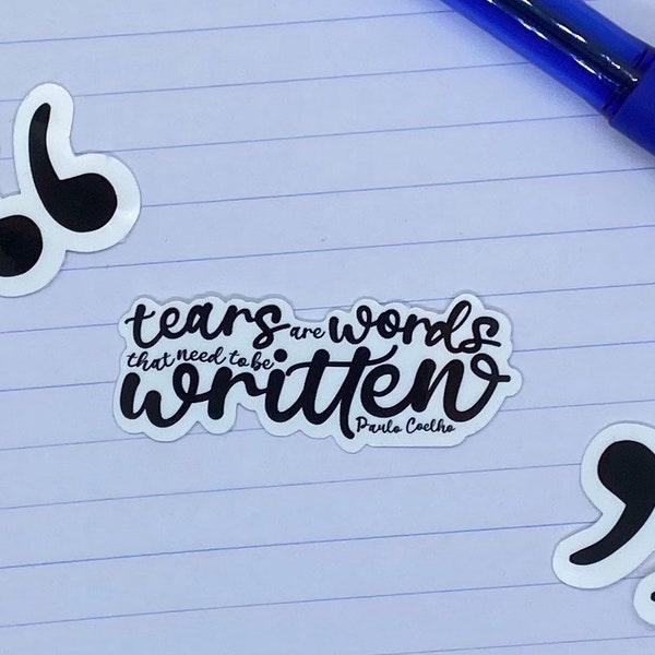 Tears are Words That Need to Be Written Paulo Coelho Quote Sticker