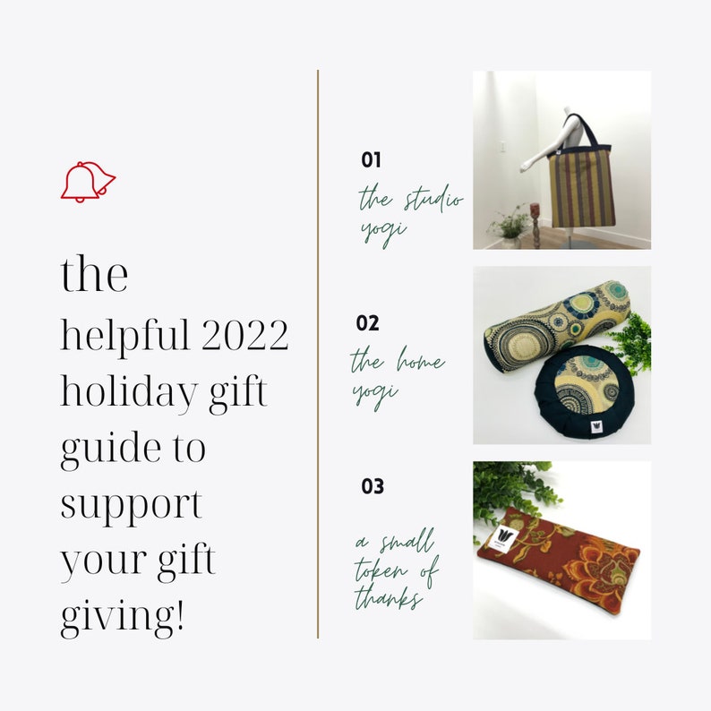 May include: A guide to holiday gift giving with three gift ideas: a striped tote bag, a meditation cushion set, and a small, floral-patterned eye pillow. The text reads "the helpful 2022 holiday gift guide to support your gift giving!"