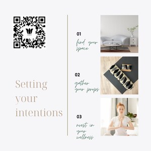 May include: A three-step guide to setting your intentions for wellness. The steps are: find your space, gather your props, and invest in your wellness. The image includes a QR code, a living room with a sofa, a yoga mat with a bolster, and a woman meditating.