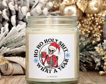 Ho Ho Ho What a year soy wax candle