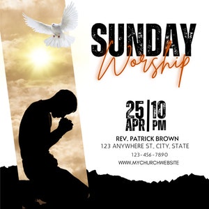 Könnte beinhalten: Ein Schwarzweißbild einer Person, die betet, mit einer Taube, die am Himmel fliegt. Der Text lautet "SUNDAY Worship 25|10 APR|PM REV. PATRICK BROWN 123 ANYWHERE ST., CITY, STATE 123-456-7890 WWW.MYCHURCHWEBSITE"