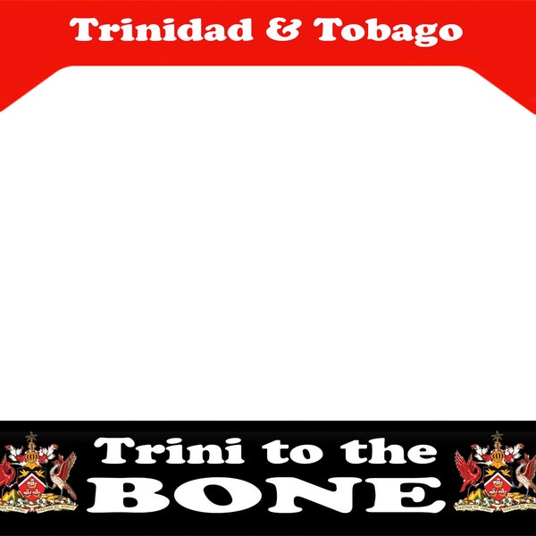 Trinidad Trini to the bone  License Plate Frame Novelty Tag