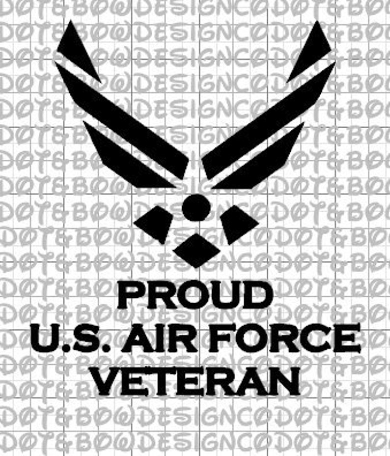Proud US Air Force Veteran DXF PNG Cutting Files for | Etsy