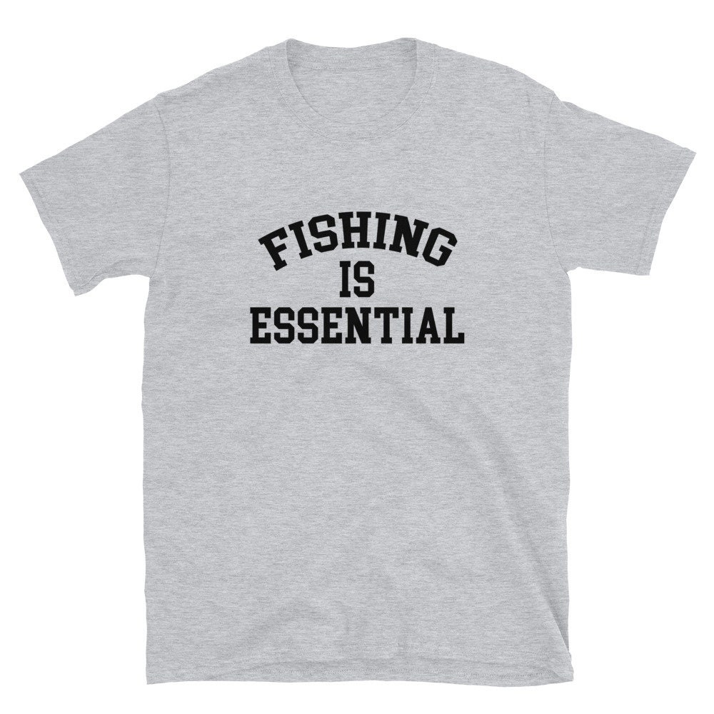 Fishing Is Essential Shirt Fishing Fishing Tshirt Fathers | Etsy