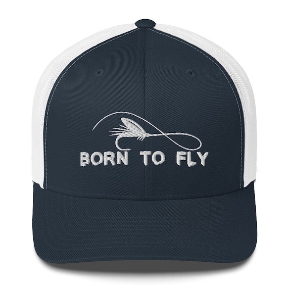Fly Fishing, Born to Fly, Trucker Baseball Cap, Fly Fishing Hat Present for  Fisherman Fishing Gift for Men, Fishing Trucker Hat 