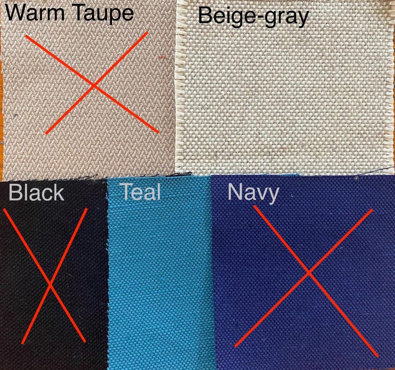 May include: Swatch fabric samples in warm taupe, beige-gray, black, teal, and navy. Each sample has a red X drawn across it.