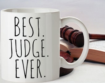 Personalized Judge Mug, Best Judge Ever, Gift for Judge, Gift From Legal Assistant, Judge Promotion, Judge Appreciation, Retirement Gift