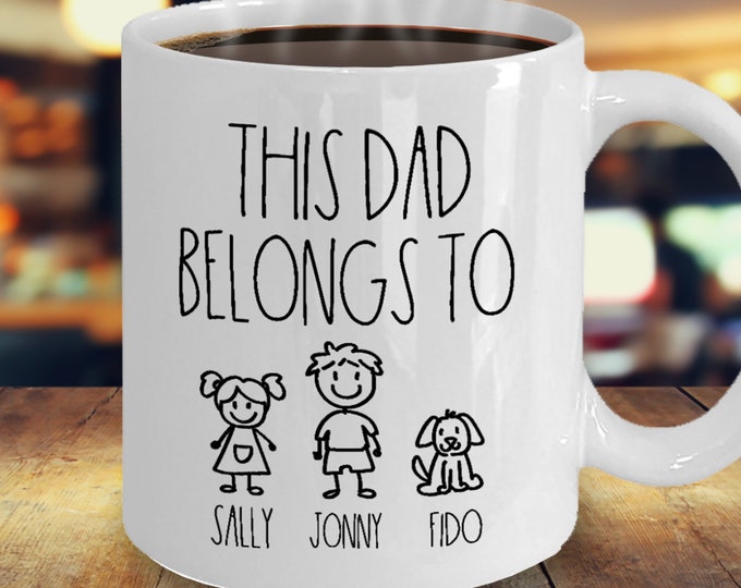 BEST SELLER, Personalized Dad Mug, This Dad Belongs To, Stick Figure Family, Funny Dad Gifts, Funny Dad Coffee Mug, Custom Names