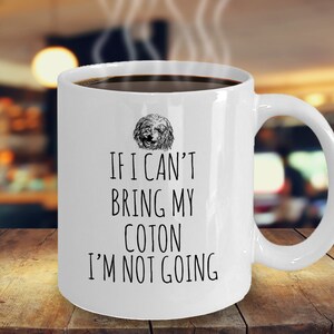 Mug en coton de tuléar, si je ne peux pas apporter mon coton, je n'y vais pas, tasse en coton drôle, cadeau pour les amateurs de coton, maman en coton, papa en coton, j'adore mon coton