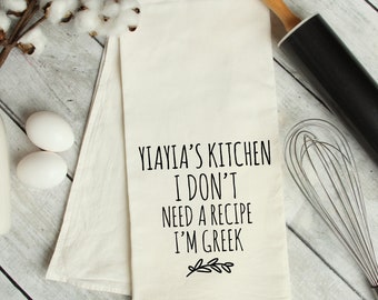 Funny Yiayia Tea Towel, I don't Need a Recipe I'm Greek, Greek Grandma Dish Towel, Yiayia's Kitchen, Yiayia Gift, Greek Gifts