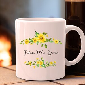 Future Mrs Mug: Custom Engagement Gift with Yellow Flowers