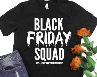 Camiseta unisex Bella+Canvas de Black Friday Squad, camiseta "Compra hasta cansarte", camiseta "Compras hasta cansarte" y camiseta "Compras navideñas".