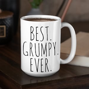 Best Grumpy Ever Mug, Gift Idea for Grandpa, Funny Grandpa Gift, Minimalist, Old Man, Grumpy Old Men, Grumpy Papa