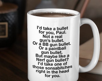 Personalized Sarcastic Coffee Mug, I'd Take a Nerf Bullet For You, Custom Gag Gift, Funny Husband Gift, Humorous Quotes, Girlfriend Gift