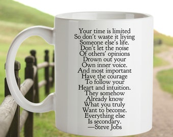 STEVE JOBS QUOTE Coffee Mug Grad Gift Time is Limited Quote Inspirational Quote Mugs with Sayings Motivational Quotes Entrepreneur Gift