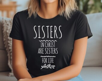 Sisters in Christ T-Shirt: Christian Women Retreat Tee
