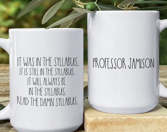 Personalized Read the Damn Syllabus Mug, Funny Gift for Professor, Academic Humor Mug, Gift from Grad School Student, Prof Appreciation