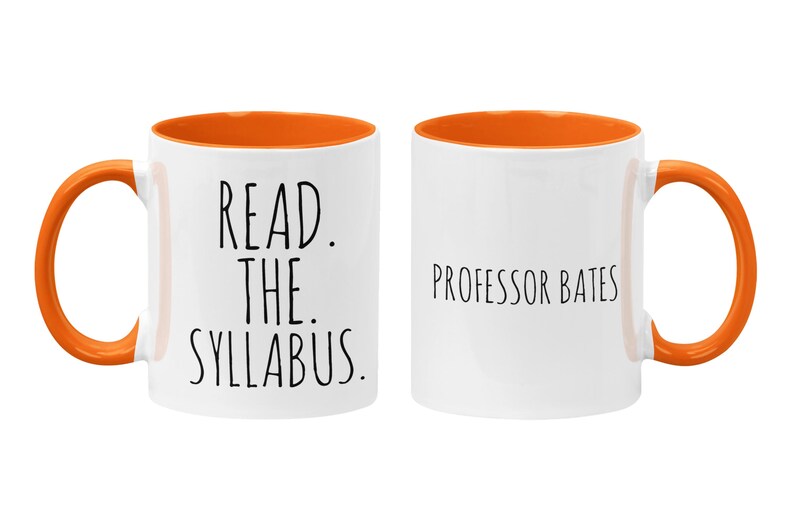 Personalized Professor Mug, Read the Syllabus, Teacher Appreciation, Gift for Teacher, Funny College Instructor Mug Orange / White