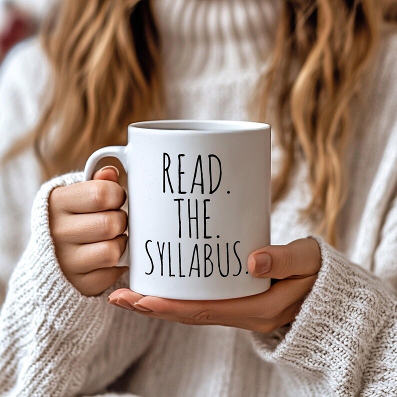 Personalized Professor Mug, Read the Syllabus, Teacher Appreciation, Gift for Teacher, Funny College Instructor Mug All White