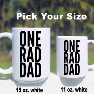 Gifts For Dad From Daughter, One Rad Dad Mug, Gift from Son, Rad Mug, Funny Dad Cup image 4