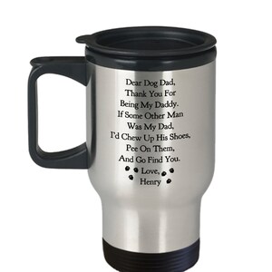DEAR DOG DAD Travel Mug Personalized Dog Dad Mug Funny Fathers Day Gift ...