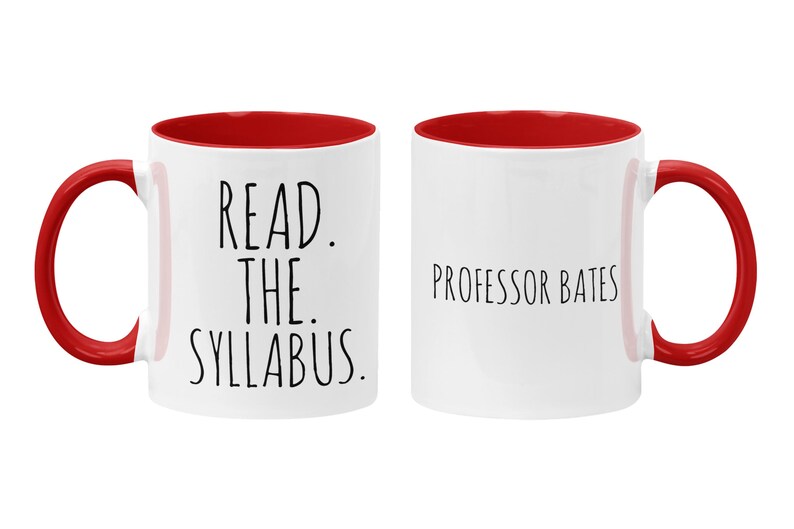 Personalized Professor Mug, Read the Syllabus, Teacher Appreciation, Gift for Teacher, Funny College Instructor Mug Red / White