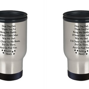 DEAR DOG DAD Travel Mug Personalized Dog Dad Mug Funny Fathers Day Gift ...