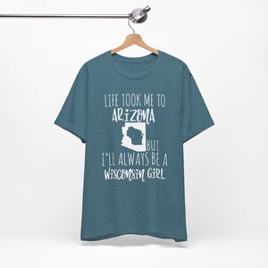 Personalized Home State Tshirt for Her, Moving Away Gift, Life Took Me to Another State, Always Be Custom State Girl, Native State Heather Deep Teal