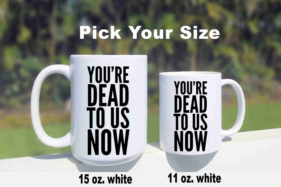 You're Dead to Us Now Coworker Goodbye Funny Work Mug - Etsy Canada