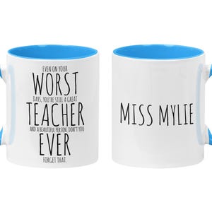 PERSONALIZED Funny Teacher Mug, Worst Teacher Ever, Read Between the Lines, Teacher Appreciation, Meaningful Teacher Gifts Light Blue / White