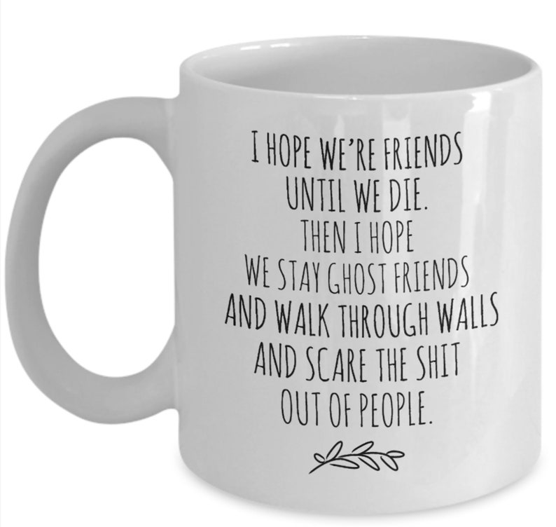 Ghost Friends Mug Gag Gifts for Her Coffee Mug Funny Bestie Etsy