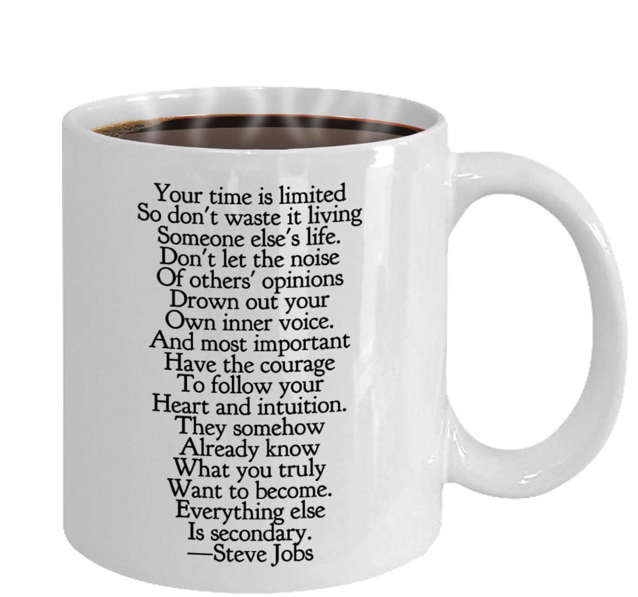 STEVE JOBS QUOTE Coffee Mug Grad Gift Time is Limited Quote Inspirational Quote 