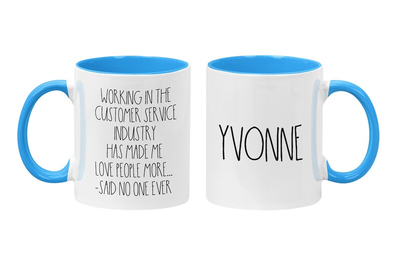 Personalized Customer Service Coffee Mug, CSR Gift, Retail Associate Gift, I Hate People, Funny Server Quotes, Funny Work Mugs Bright Blue/White