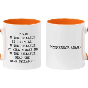 Personalized Professor Mug: Read the Damn Syllabus, Academic Humor Gift, Instructor Thank You Orange/White