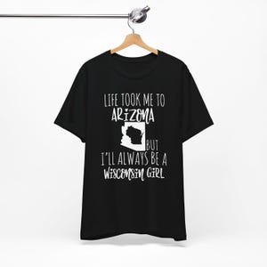 Personalized Home State Tshirt for Her, Moving Away Gift, Life Took Me to Another State, Always Be Custom State Girl, Native State Black
