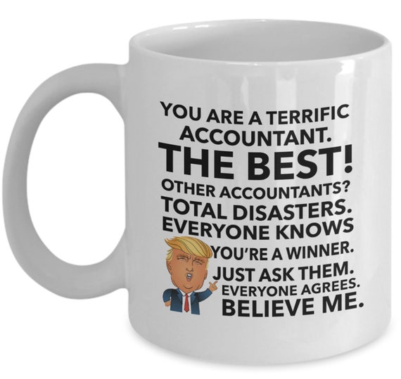 Trump Mug For Accountant Gift For Tax Preparer Funny Trump Mug Etsy