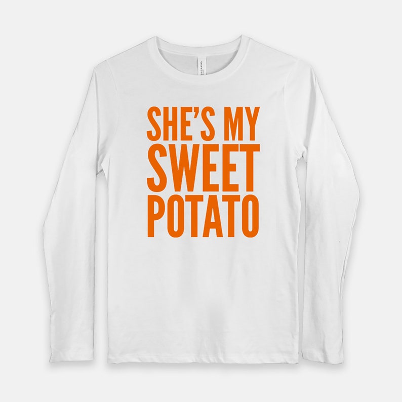 she's my sweet potato i yam t shirts