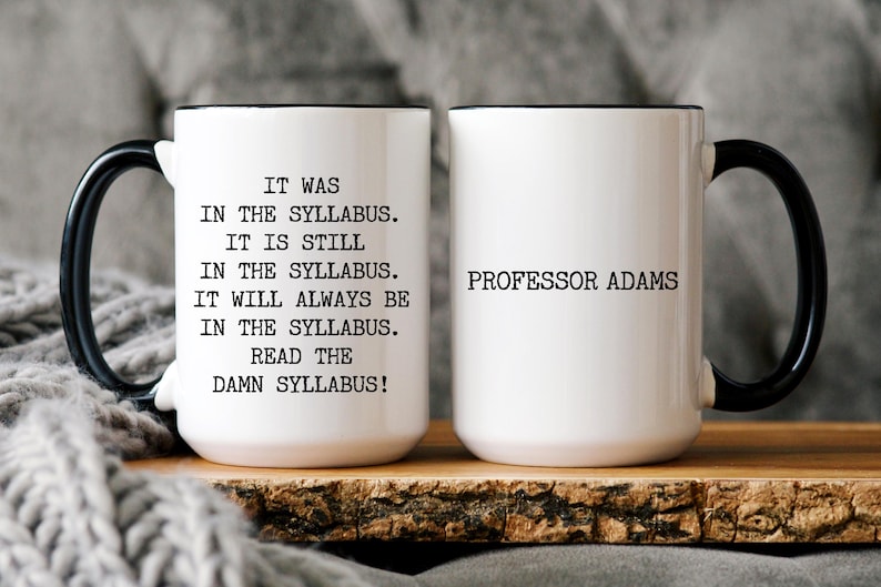 Personalized Professor Mug: Read the Damn Syllabus, Academic Humor Gift, Instructor Thank You Black/White