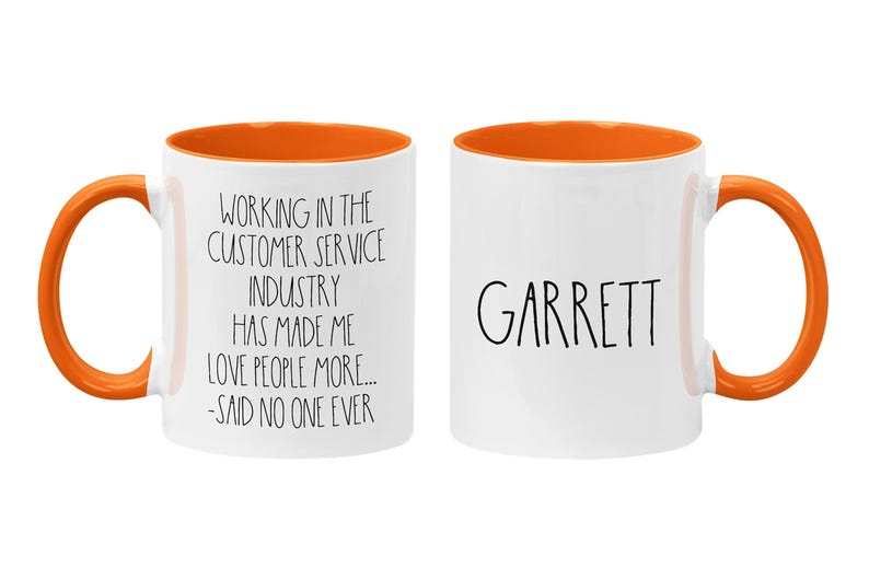 Personalized Customer Service Coffee Mug, CSR Gift, Retail Associate Gift, I Hate People, Funny Server Quotes, Funny Work Mugs Orange/White