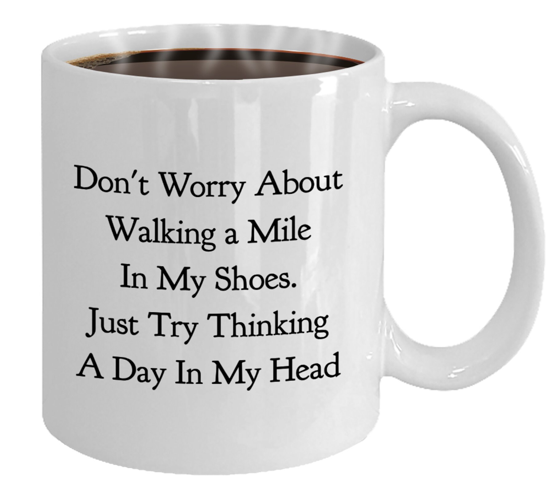 Walk a Mile in My Shoes Mug Funny Quote Just Try Thinking A - Etsy Denmark Walk a Mile in My Shoes Mug Funny Quote Just Try Thinking A - Etsy Denmark