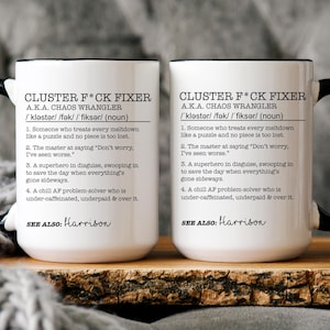 Personalized Cluster F*ck Fixer Mug, Definition Mug, Team Leader Gift, Funny Work Chaos Cup, Hilarious Coworker Gift, Humorous Boss Gift