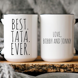 Personalized Tata Coffee Mug, Tata Gifts, Tata Mug, Fathers Day Gift, Ta Ta Ceramic Coffee Cup, Ta Ta Teacup, Gift for Dad or Grandpa