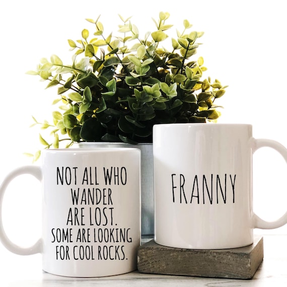 Personalized Rock Collector Gift, Not Lost But Wandering, Looking for Cool Rocks, Geology Mug, Geologist Appreciation, Rock Hound Gifts