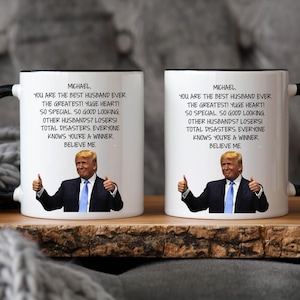Funny Trump Mug for Husband, Personalized Husband Birthday Gift, Anniversary Gift for Husband From Wife
