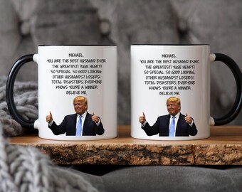 Funny Trump Mug for Husband, Personalized Husband Birthday Gift, Anniversary Gift for Husband From Wife