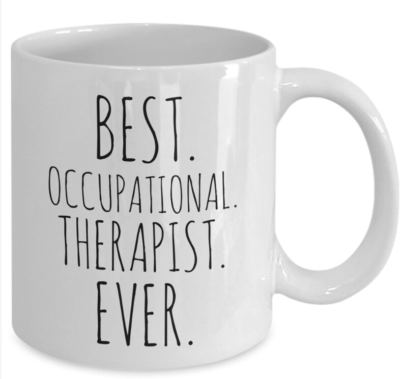 Occupational Therapy Gift Best Occupational Therapist Ever Etsy