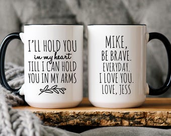 I'll Hold You in My Heart Mug: Personalized Military Deployment Gift