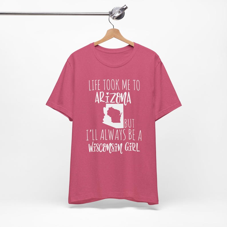 Personalized Home State Tshirt for Her, Moving Away Gift, Life Took Me to Another State, Always Be Custom State Girl, Native State Heather Raspberry